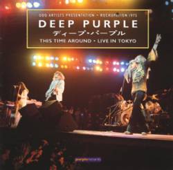 Deep Purple : This Time Around : Live in Tokyo '75